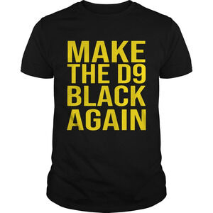 Make The D9 Black Again Shirt 1